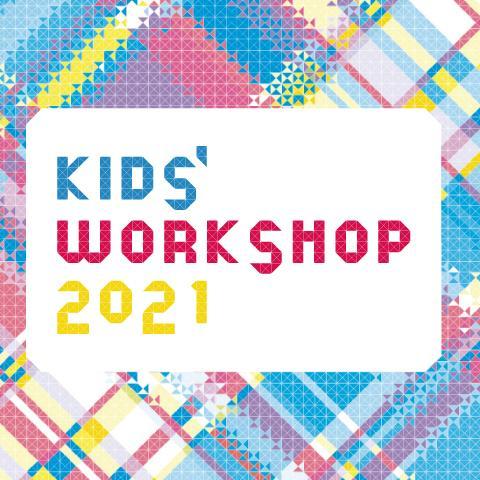 KIDS‘ WORKSHOP 2021